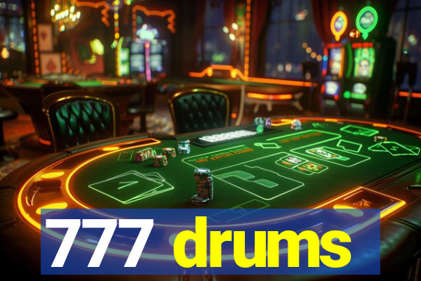 777 drums